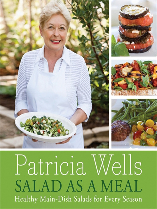 Title details for Salad as a Meal by Patricia Wells - Available